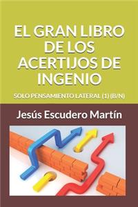 Gran Libro de Los Acertijos de Ingenio