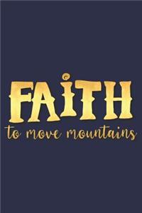 Faith to Move Mountains