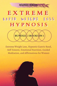 Extreme Rapid Weight Loss Hypnosis