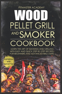 Wood Pellet Grill and Smoker Cookbook