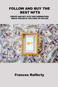 Follow and Buy the Best Nfts