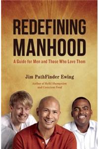 Redefining Manhood