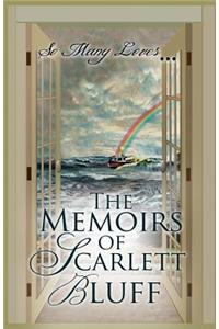 So Many Loves: the Memoirs of Scarlett Bluff