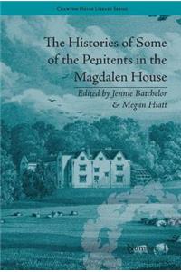 The Histories of Some of the Penitents in the Magdalen House