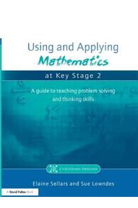 Using and Applying Mathematics at Key Stage 2