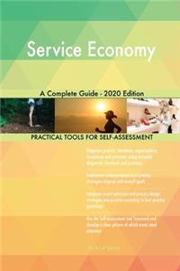 Service Economy A Complete Guide - 2020 Edition