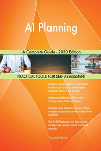 AI Planning A Complete Guide - 2020 Edition