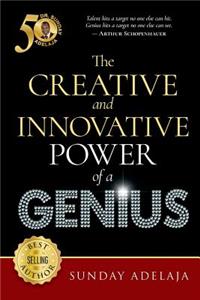 Creative and Innovative Power of a Genius