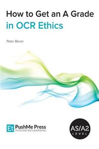 How to Get an a Grade in OCR Ethics
