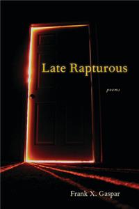 Late Rapturous