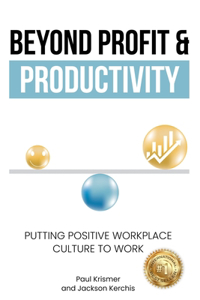 Beyond Profit & Productivity