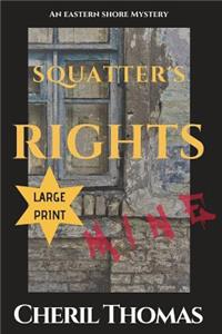 Squatter's Rights Large Print