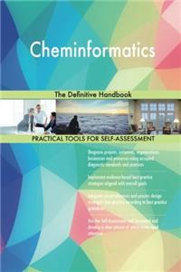 Cheminformatics: The Definitive Handbook