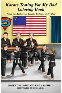 Karate Testing For My Dad Coloring Book