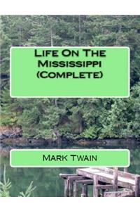 Life On The Mississippi (Complete)