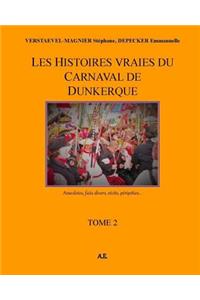 Les Histoires vraies du carnaval de Dunkerque