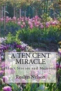 Ten Cent Miracle