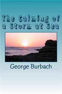 Calming of a Storm at Sea
