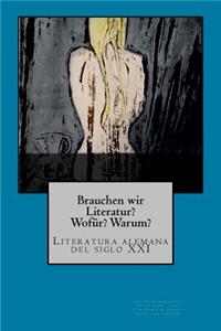 Brauchen wir Literatur?