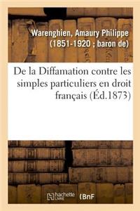 de la Diffamation Contre Les Simples Particuliers En Droit Français