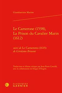 Le Camerone (1598), La Prison Du Cavalier Marin (1612)