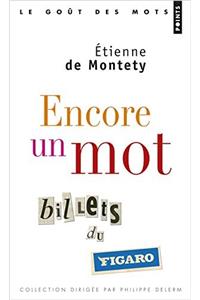Encore Un Mot. Billets Du Figaro