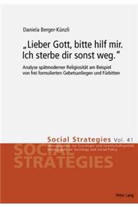 «Lieber Gott, Bitte Hilf Mir. Ich Sterbe Dir Sonst Weg.»
