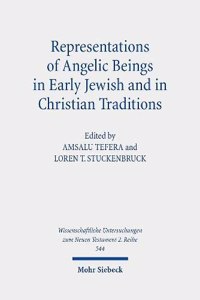 Representations of Angelic Beings in Early Jewish and in Christian Traditions