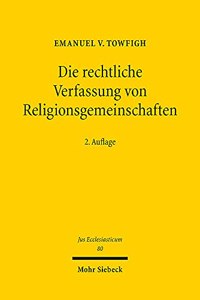 Die rechtliche Verfassung von Religionsgemeinschaften