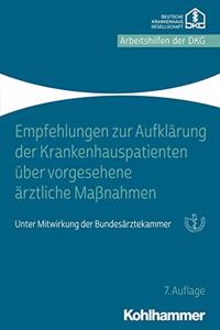 Empfehlungen Zur Aufklarung Von Krankenhauspatienten Uber Vorgesehene Arztliche Massnahmen