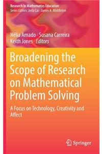 Broadening the Scope of Research on Mathematical Problem Solving