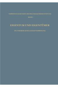 Eigentum Und Eigentümer in Unserer Gesellschaftsordnung