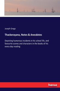 Thackerayana, Notes & Anecdotes