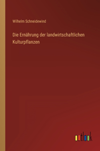 Ernährung der landwirtschaftlichen Kulturpflanzen