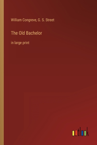 The Old Bachelor