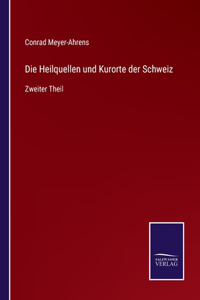 Heilquellen und Kurorte der Schweiz