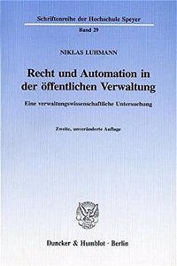 Recht Und Automation in Der Offentlichen Verwaltung