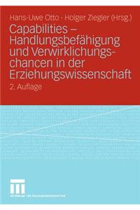 Capabilities - Handlungsbefähigung und Verwirklichungschancen in der Erziehungswissenschaft
