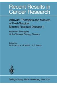 Adjuvant Therapies and Markers of Post-Surgical Minimal Residual Disease II