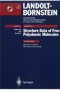 Molecules Containing Five or More Carbon Atoms