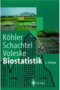 Biostatistik: Einfahrung in Die Biometrie Fur Biologen Und Agrarwissenschaftler