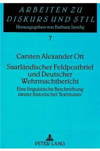 Saarlaendischer Feldpostbrief Und Deutscher Wehrmachtbericht: Eine Linguistische Beschreibung Zweier Historischer Textmuster