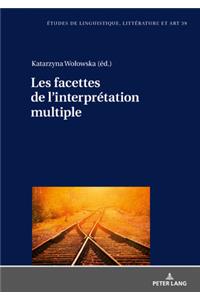 Les facettes de l'interpretation multiple