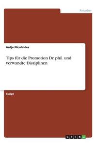 Tips für die Promotion Dr. phil. und verwandte Disziplinen