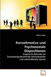 Fernsehmotive und Psychosoziale Dispositionen
