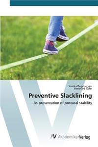 Preventive Slacklining