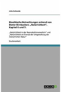 Bioethische Betrachtungen anhand von Dieter Birnbachers 