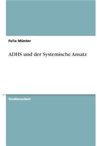 Adhs Und Der Systemische Ansatz