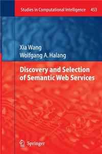 Discovery and Selection of Semantic Web Services