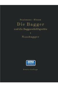 Die Nassbagger und die dazu gehörenden Hilfsgeräte